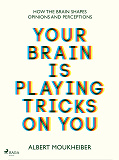 Omslagsbild för Your Brain Is Playing Tricks On You