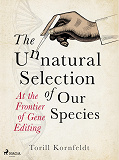 Omslagsbild för The Unnatural Selection of Our Species