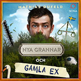 Omslagsbild för Nya grannar och gamla ex