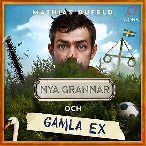 Omslagsbild för Nya grannar och gamla ex