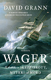 Bokomslag för Wager: En berättelse om skeppsbrott, myteri och mord