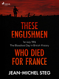 Omslagsbild för These Englishmen Who Died for France