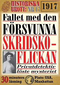 Omslagsbild för Historiska brott nr 17. Fallet med den försvunna skridskoflickan. 30 minuter true crime-läsning