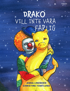 Omslagsbild för Drako vill inte vara farlig