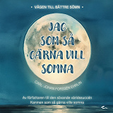 Cover for Jag som så gärna vill somna : Vägen till bättre sömn
