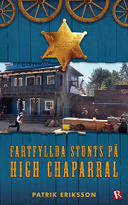 Omslagsbild för Fartfyllda stunts på High Chaparral