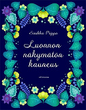 Cover for Luonnon näkymätön kauneus