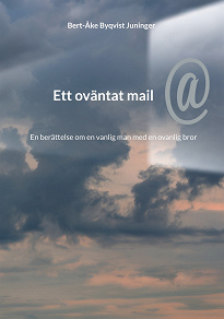 Omslagsbild för Ett oväntat mail: En berättelse om en vanlig man med en ovanlig bror