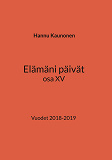 Omslagsbild för Elämäni päivät osa XV: Vuodet 2018-2019