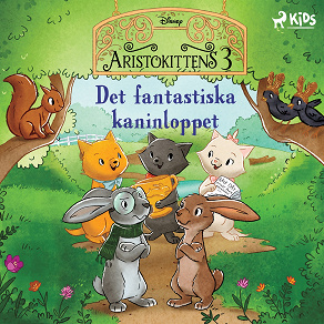 Omslagsbild för Aristokittens – Det fantastiska kaninloppet