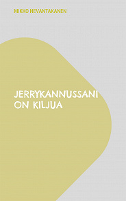 Omslagsbild för Jerrykannussani on kiljua