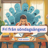 Omslagsbild för Fri från söndagsångest