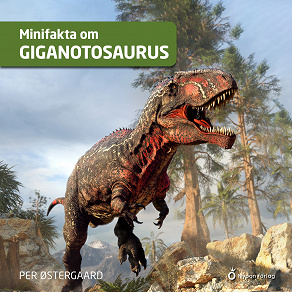 Omslagsbild för Minifakta om giganotosaurus