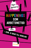 Omslagsbild för Happenings som arbetsmetod