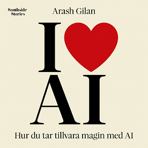 Omslagsbild för I love AI: Hur du tar tillvara magin med AI