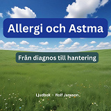 Omslagsbild för Allergi och Astma: Från diagnos till hantering