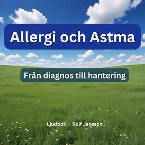 Omslagsbild för Allergi och Astma: Från diagnos till hantering