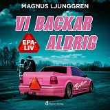 Omslagsbild för Vi backar aldrig