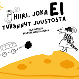 Omslagsbild för Hiiri, joka ei tykännyt juustosta