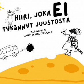 Omslagsbild för Hiiri, joka ei tykännyt juustosta