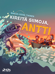 Omslagsbild för Kireitä siimoja, Antti