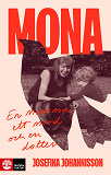 Cover for Mona : en mamma, ett mord och en dotter