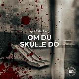 Omslagsbild för Om du skulle dö