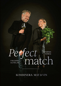 Omslagsbild för Perfect match: Kombinera mat och vin