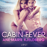 Omslagsbild för Cabin Fever - An Erotic Series