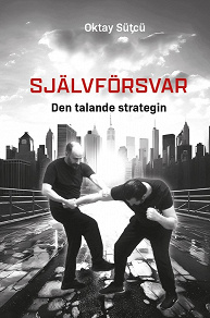 Omslagsbild för SJÄLVFÖRSVAR Den talande strategin