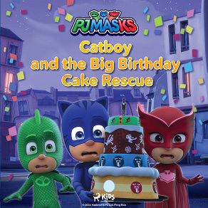 Omslagsbild för PJ Masks - Catboy and the Big Birthday Cake Rescue