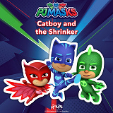 Omslagsbild för PJ Masks - Catboy and the Shrinker