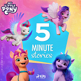 Omslagsbild för My Little Pony - The New Generation - 5-Minute Stories