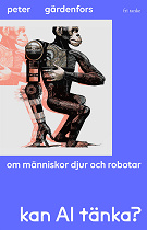 Cover for Kan AI tänka? Om människor, djur och robotar