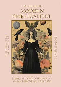 Omslagsbild för Din guide till modern spiritualitet : tarot, astrologi och häxkraft för din personliga utveckling