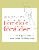 Bokomslag för Förklok förälder