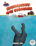 Bokomslag för Spinosaurus och sjöfaran (Läs & lyssna)