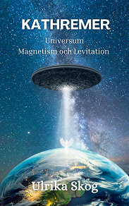 Omslagsbild för KATHREMER: Universum - Magnetism och Levitation