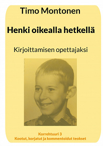 Omslagsbild för Henki oikealla hetkellä: Kirjoittamisen opettajaksi