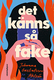 Omslagsbild för Det känns så fake