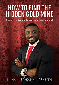 Omslagsbild för How To Find The Hidden Gold Mine: Unlock The Secrets To Your Untapped Potential