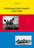 Omslagsbild för Yhdysvaltojen tankit 1914-1980