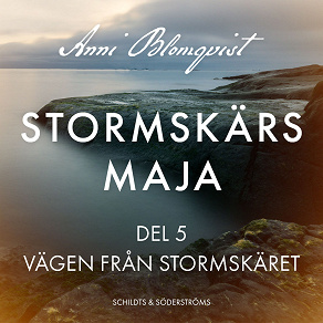 Cover for Stormskärs Maja del 5. Vägen från Stormskäret