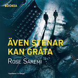 Bokomslag för Även stenar kan gråta