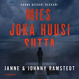 Cover for Mies joka huusi sutta