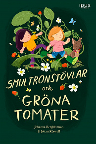 Omslagsbild för Smultronstövlar och gröna tomater