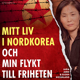 Cover for Mitt liv i Nordkorea och min flykt till friheten