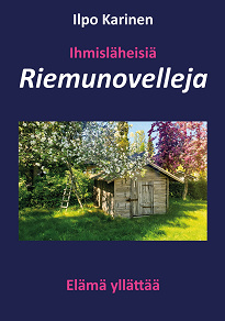 Omslagsbild för Ihmisläheisiä riemunovelleja