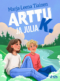 Bokomslag för Arttu K. ja Julia