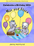 Omslagsbild för Celebrate a Birthday With Max and Flora